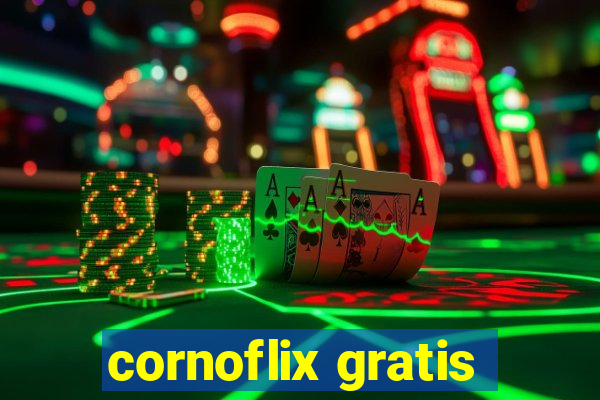 cornoflix gratis